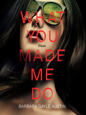 cover image of What You Made Me Do